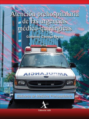cover image of Atención prehospitalaria de las urgencias médico-quirúrgicas